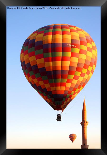   Ballooning Over Goreme with Minaret Framed Print by Carole-Anne Fooks