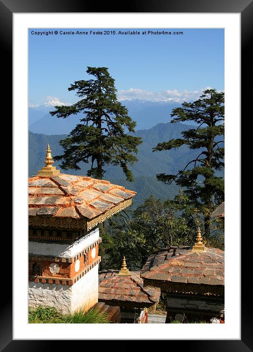   Memorial Site, Dochula Pass, Bhutan. Framed Mounted Print by Carole-Anne Fooks