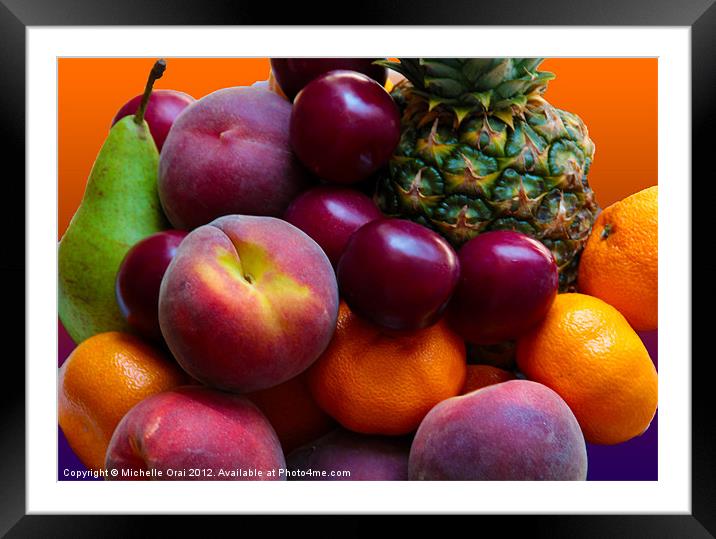 My fruit bowl runneth over! Framed Mounted Print by Michelle Orai