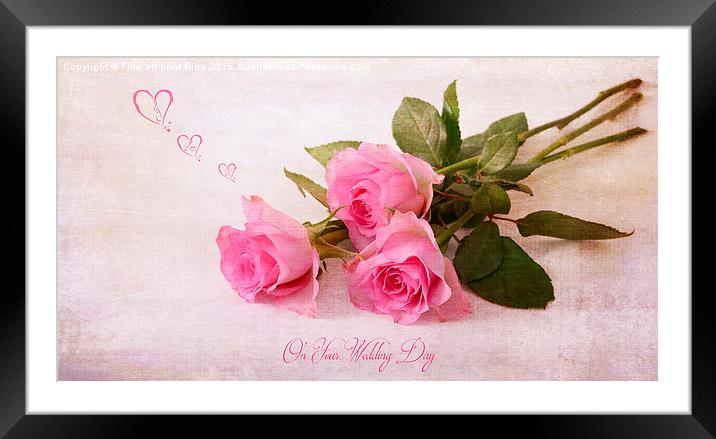  On Your Wedding Day  Framed Mounted Print by Fine art by Rina