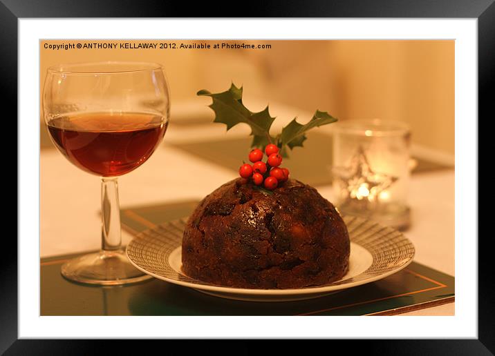 christmas pudding, sherry and holly Framed Mounted Print by Anthony Kellaway