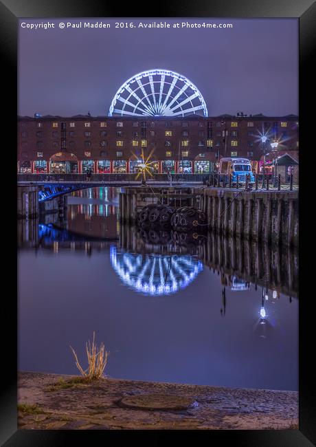 Albert Dock and Liverpool wheel Framed Print by Paul Madden
