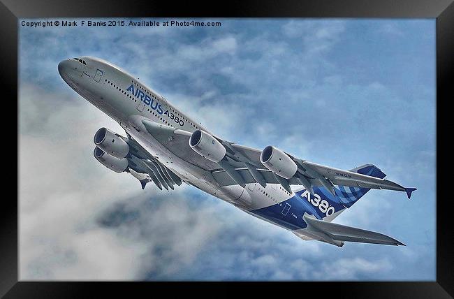  Airbus A380 Framed Print by Mark  F Banks