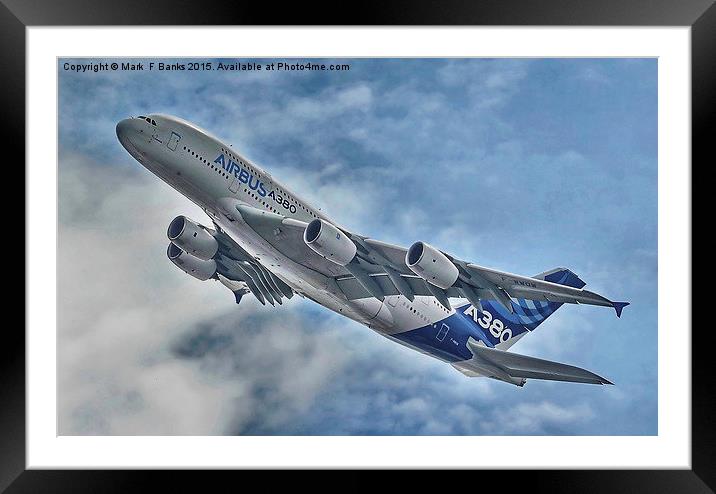  Airbus A380 Framed Mounted Print by Mark  F Banks
