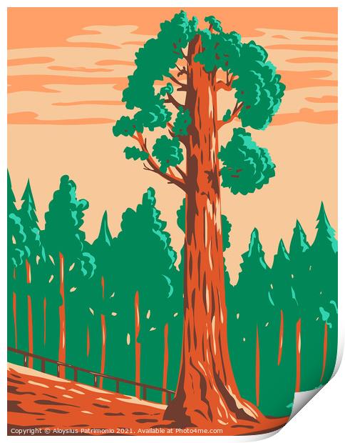 The General Grant Tree a Giant Sequoia Sequoiadendron Giganteum in Kings Canyon National Park California WPA Poster Art Print by Aloysius Patrimonio