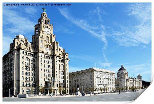 Liverpools Iconic Waterfront - The Three Graces Print by Frank Irwin