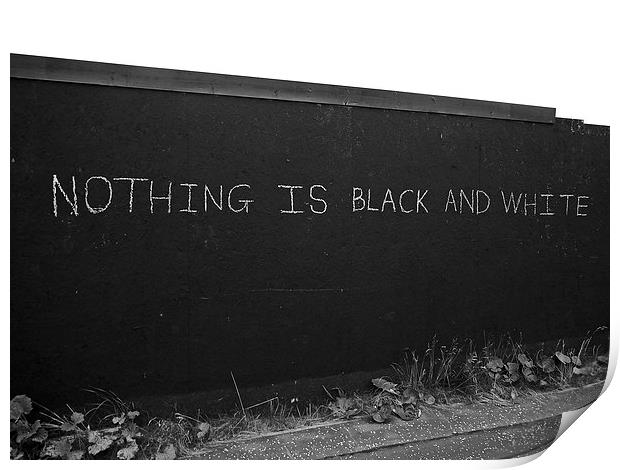 Nothing is Black & White Print by Angus MacFadyen
