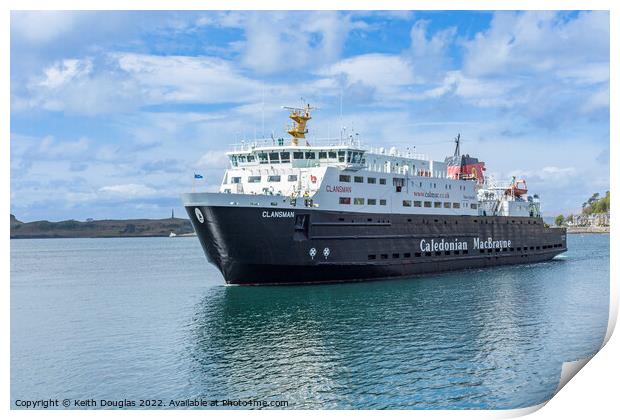 Clansman Ferry at Oban Print by Keith Douglas