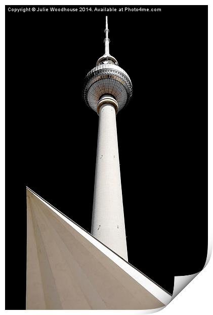 Berlin Fernsehturm Print by Julie Woodhouse