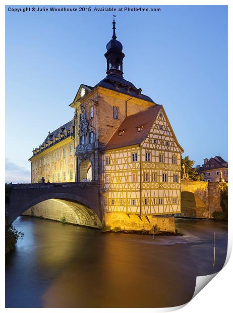 Old Town Hall and the Obere Bridge in Bamberg Print by Julie Woodhouse