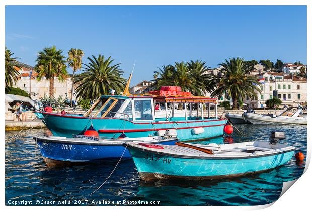 Colourful boats in Hvar Town Print by Jason Wells