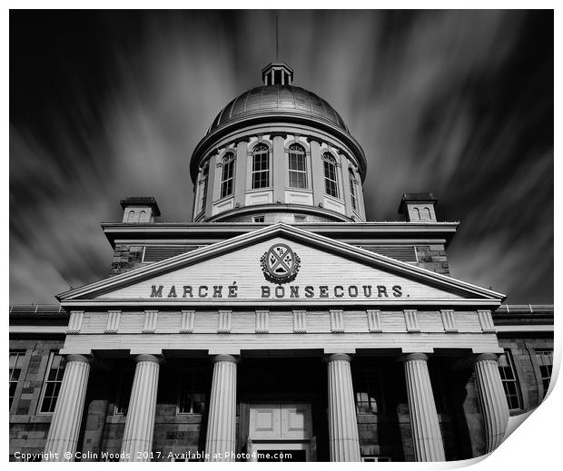 Marché Bonsecours in Montreal Print by Colin Woods