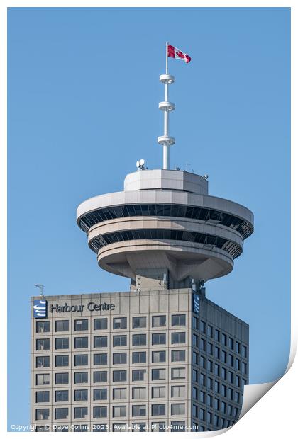 The Vancouver Lookout at the top of the Harbour Centre building with the Canadian flag, Vancouver, Canada Print by Dave Collins