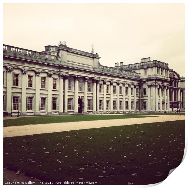 Old Royal Naval College in Greenwich, London Print by Callum Pirie