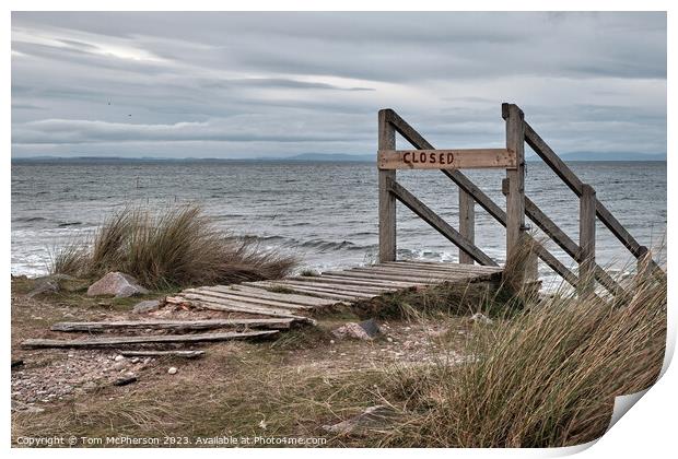 Beach Closed sign at Findhorn Print by Tom McPherson