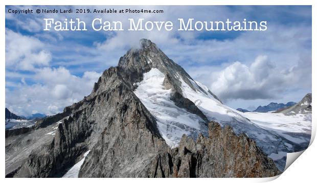 Faith Can Move Mountains Print by DiFigiano Photography