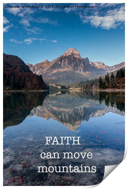 Faith Can Move Mountains II Print by DiFigiano Photography