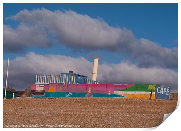 The Bathing Hut Cafe in St Leonards on Sea Print by Mark Ward