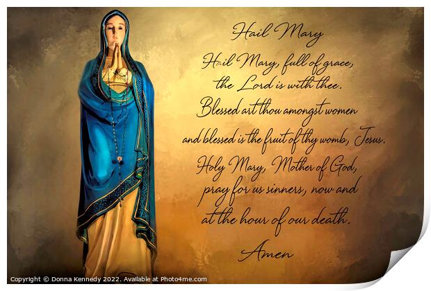 Hail Mary Print by Donna Kennedy