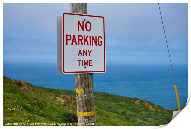 No Parking Any Time at Point Reyes Lighhouse Print by Andreas Himmler