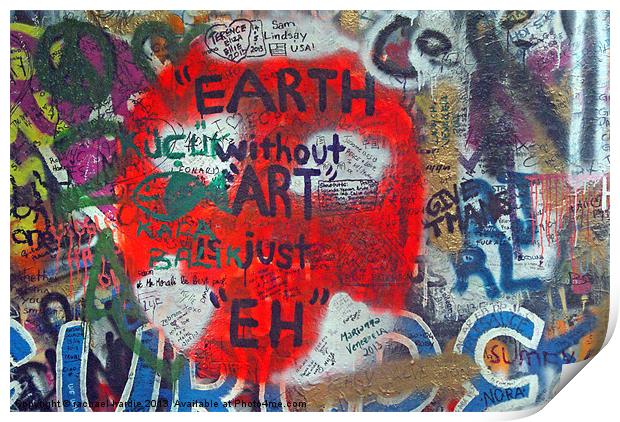 earth without art is just eh Print by rachael hardie