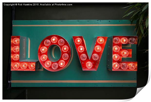  Love  Print by Rob Hawkins