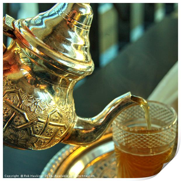 Moroccan mint tea  Print by Rob Hawkins