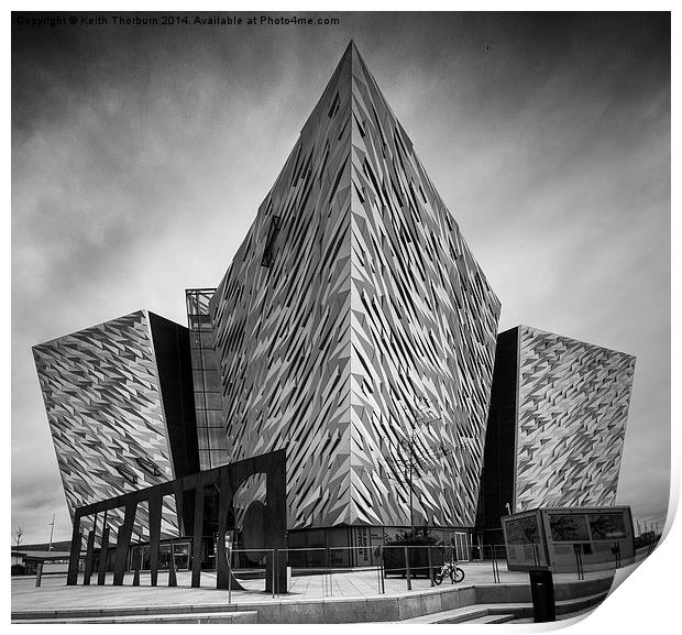 Titanic Tourist Centre Belfast Print by Keith Thorburn EFIAP/b