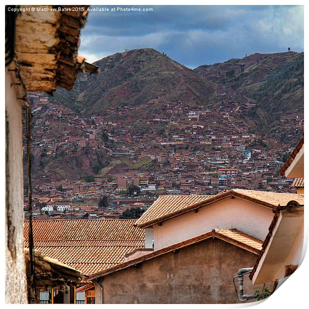  Cuzco Rooftops Print by Matthew Bates