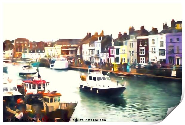 Weymouth harbour Print by Sharon Lisa Clarke