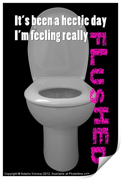 Toilet Humor Print by Natalie Kinnear