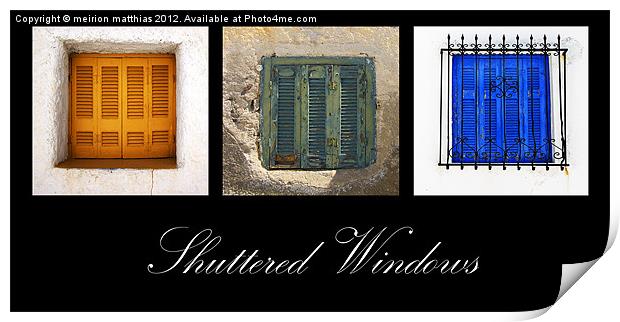 traditional shuttered windows Print by meirion matthias