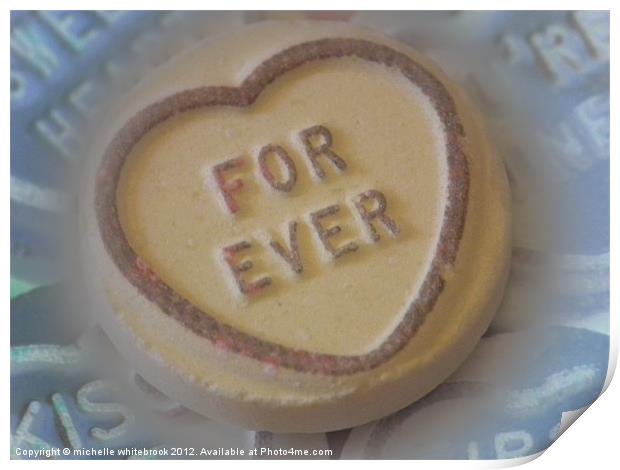 For Ever Love Print by michelle whitebrook