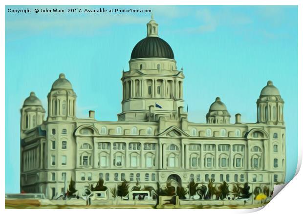 Port of Liverpool Building (Digital Art) Print by John Wain
